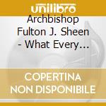 Archbishop Fulton J. Sheen - What Every Couple Should Know About Marriage & Prayer cd