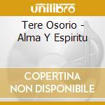 Tere Osorio - Alma Y Espiritu cd