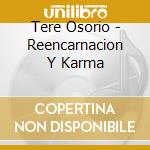 Tere Osorio - Reencarnacion Y Karma cd