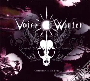 Voice Of Winter - Childhood Of Evil cd musicale di Voice Of Winter