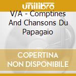 V/A - Comptines And Chansons Du Papagaio cd