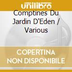 Comptines Du Jardin D'Eden / Various cd