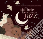 Les Plus Belles Berceuses Jazz / Various cd