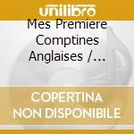 Mes Premiere Comptines Anglaises / Various cd