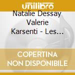 Natalie Dessay Valerie Karsenti - Les Plus Beaux Ballets cd