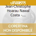 Jean-Christophe Hoarau Nawal Costa - Comptines Et Berceuses De Vanille cd