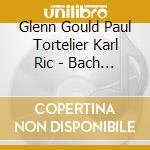 Glenn Gould Paul Tortelier Karl Ric - Bach Pour Les Petits Maestros cd