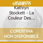 Kathryn Stockett - La Couleur Des Sentiments (2 Cd) cd musicale di Kathryn Stockett
