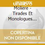 Moliere - Tirades Et Monologues Celebres (2 Cd) cd