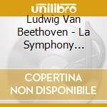 Ludwig Van Beethoven - La Symphony No.Pastorale cd