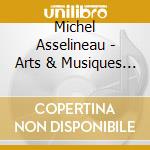 Michel Asselineau - Arts & Musiques Dans L'Histoire 7 : Maghreb Et Afrique Noire (1 Livre + 2 Cds Audio) cd musicale