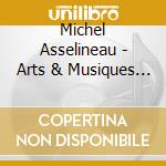 Michel Asselineau - Arts & Musiques Dans L'Histoire 7 : Maghreb Et Afrique Noire (1 Livre + 2 Cds Audio) cd