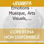 Emotions - Musique, Arts Visuels, Langage (Livre + Cd) cd musicale