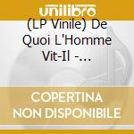 (LP Vinile) De Quoi L'Homme Vit-Il - Mireille Rivat Et Daniel Beaussier vinile