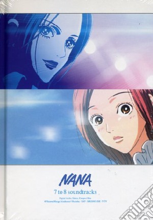 Nana - 7 To 8 Soundtracks (Libro+Cd) cd musicale di Morio Asaka
