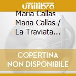 Maria Callas - Maria Callas / La Traviata (giuseppe Verdi) Coffret 2 Cd (2 Cd) cd