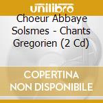 Choeur Abbaye Solsmes - Chants Gregorien (2 Cd) cd