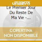 Le Premier Jour Du Reste De Ma Vie - Virginie Grimaldi cd