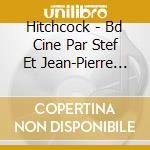 Hitchcock - Bd Cine Par Stef Et Jean-Pierre Eug cd