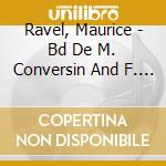 Ravel, Maurice - Bd De M. Conversin And F. Hudry (2 Cd) cd