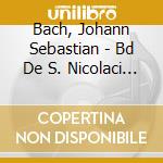 Bach, Johann Sebastian - Bd De S. Nicolaci And G. Dimaggio (2 Cd) cd musicale di Bach, Johann Sebastian