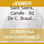 Saint Saens, Camille - Bd De C. Braud And F. Hudry (2 Cd) cd