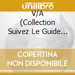 V/A (Collection Suivez Le Guide !!) - Le Feu (Livre+Cd cd musicale