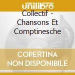 Collectif - Chansons Et Comptinesche cd
