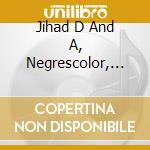 Jihad D And A, Negrescolor, J. - Les Mille Et Une Nuits Sur Les ... (3 Cd) cd