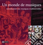 Monde De Musiques (Un): Introduction Aux Musiques Traditionelles / Various