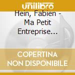 Hein, Fabien - Ma Petit Entreprise Punk cd