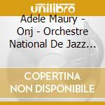 Adele Maury  - Onj - Orchestre National De Jazz - Dracula (Livre + Cd Inclus) cd
