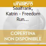 Saalfrank, Katrin - Freedom Run (Audiolibro) [Edizione: Germania] cd