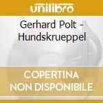 Gerhard Polt - Hundskrueppel cd