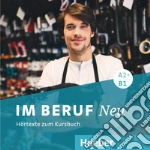 Im Beruf. Neu. Deutsche als Fremd- und Zweitsprache. A2+/B1. 2 Audio-CDs. Per le Scuole superiori cd