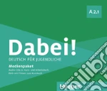Dabei! Deutsch für Jugendliche. A2.1. Medienpaket. Per il biennio delle Scuole superiori. Con DVD video cd