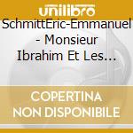 SchmittEric-Emmanuel - Monsieur Ibrahim Et Les Fleurs Du Coran - Das Hoerbuch Zum Sprachen Lernen - Ungekuerzte Originalfas cd