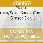 Marko Simsa/Saint-Saens,Camille - Simsa: Der Karneval Der Tiere cd