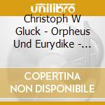 Christoph W Gluck - Orpheus Und Eurydike - Herfurtner cd