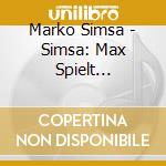 Marko Simsa - Simsa: Max Spielt Schlagzeug cd