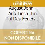August,John - Arlo Finch (1).Im Tal Des Feuers (6 Cd) cd