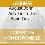 August,John - Arlo Finch (2).Im Bann Des Mondsees (6 Cd) cd