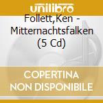 Follett,Ken - Mitternachtsfalken (5 Cd) cd