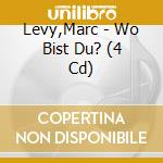 Levy,Marc - Wo Bist Du? (4 Cd) cd