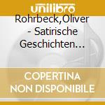 Rohrbeck,Oliver - Satirische Geschichten Von Der Lust Am Essen (2 Cd) cd
