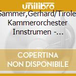 Sammer,Gerhard/Tiroler Kammerorchester Innstrumen - Hommage cd