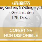 Boie,Kirsten/N?Stlinger,Chris - Geschichten F?R Die Weihnachts (2 Cd) cd