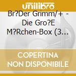 Br?Der Grimm/+ - Die Gro?E M?Rchen-Box (3 Cd) cd