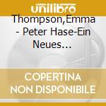 Thompson,Emma - Peter Hase-Ein Neues Abenteuer Und Zwei Weitere cd musicale di Thompson,Emma