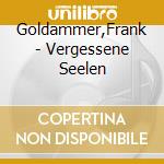 Goldammer,Frank - Vergessene Seelen cd
